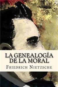 La Genealogia de la Moral (Spanish Edition)