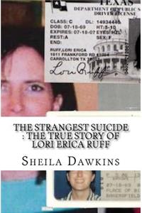 The Strangest Suicide