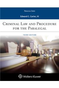 Criminal Law and Procedure for the Paralegal