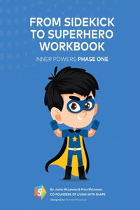From Sidekick to Superhero Workbook