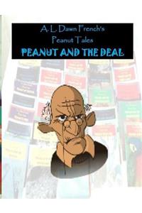 Peanut and the Deal