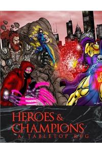 Heroes and Champions: Core rulebook