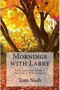 Mornings with Larry