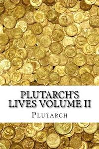 Plutarch's Lives Volume II