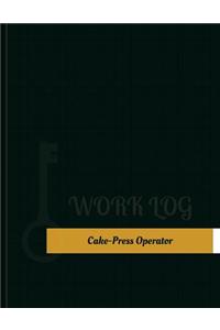 Cake Press Operator Work Log