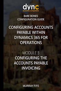 Configuring Accounts Payable within Dynamics 365 for Operations
