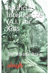 Artificial Intelligence (A.I.) for Kids