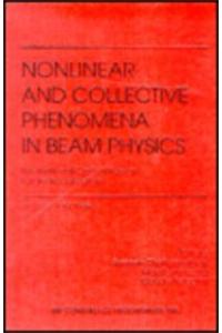 Nonlinear and Collective Phenomena in Beam Physics