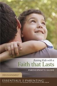 Raising Kids with a Faith That Lasts