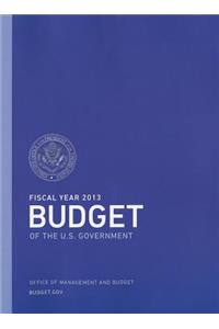 Budget of the U.S. Government Fiscal Year 2013