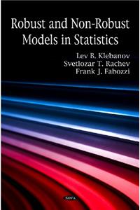 Robust & Non-Robust Models in Statistics