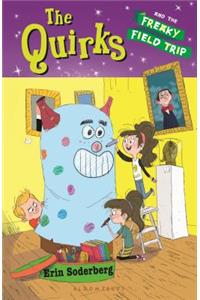 The Quirks and the Freaky Field Trip
