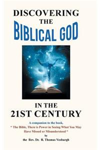 Discovering the Biblical God in the 21st Century