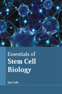 Essentials of Stem Cell Biology