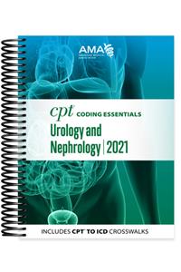 CPT Coding Essentials for Urology and Nephrology 2021