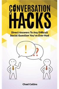 Conversation Hacks