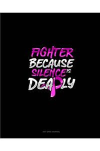 Fighter Because Silence Is Deadly