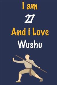 I am 27 And i Love Wushu