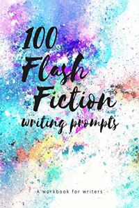 100 Flash Fiction Writing Prompts