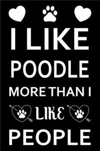 I Like Poodle More Than I Like People
