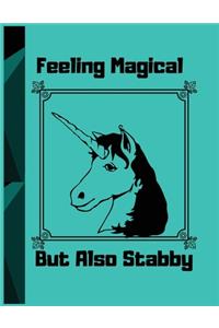 Feeling magical but also stabby