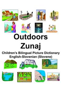 English-Slovenian (Slovene) Outdoors/Zunaj Children's Bilingual Picture Dictionary