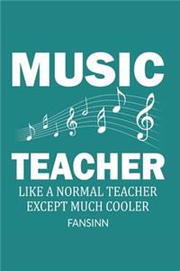 Funny School Music Teacher Notebook