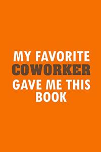 My Favorite Coworker Gave Me This Book