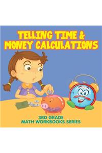 Telling Time & Money Calculations