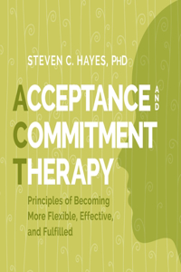 Acceptance and Commitment Therapy