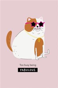 Too Busy Being FABULOUS: Fun academic essential journal for students with August 2019 - June 2020 calendar, to-do list, notes, class schedule and assignment tracker - daily,