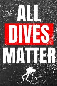 All Dives Matter