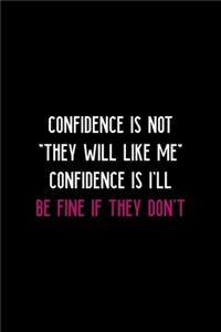 Confidence Is Not 