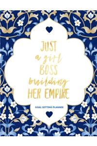 Just a Girl Boss Building Her Empire Goal Setting Planner