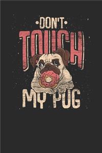 Don't Touch My Pug
