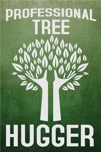 Professional Tree Hugger