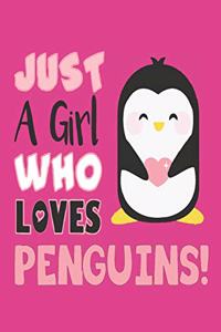 Just A Girl Who Loves Penguins