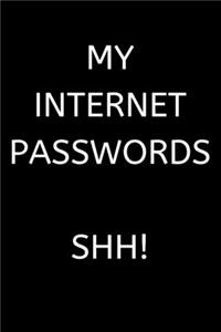 My Internet Passwords Shh!