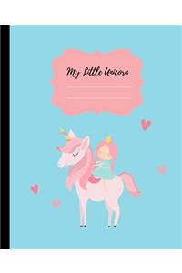 My Little Unicorn: Cute Pink Princess with Unicorn for girls - 120 Page - 7.5 x 9.25 inches - Softcover - Half Wide & Half Blank