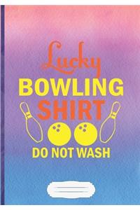 Lucky Bowling Shirt Do Not Wash