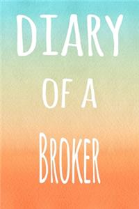 Diary of a Broker