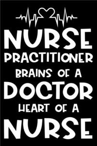 Nurse Practitioner Brains Of A Doctor Heart Of A Nurse