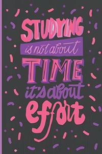 Studying is Not About Time It's About Effort