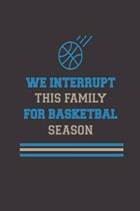 We Interrupt This Family For Basketball Season