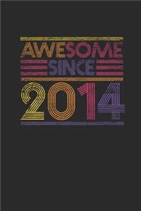 Awesome Since 2014