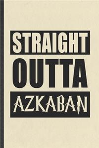 Straight Outta Azkaban