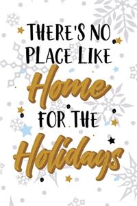 There's No Place Like Home For The Holidays