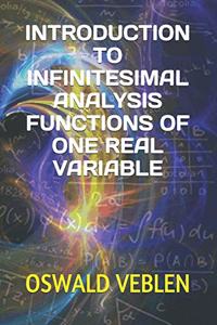 Introduction to Infinitesimal Analysis Functions of One Real Variable