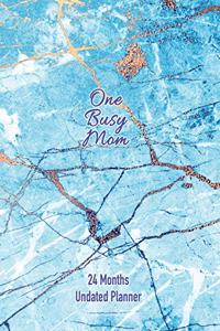 One Busy Mom 24 Months Undated Planner