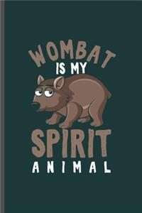 Wombat is my Spirit Animal